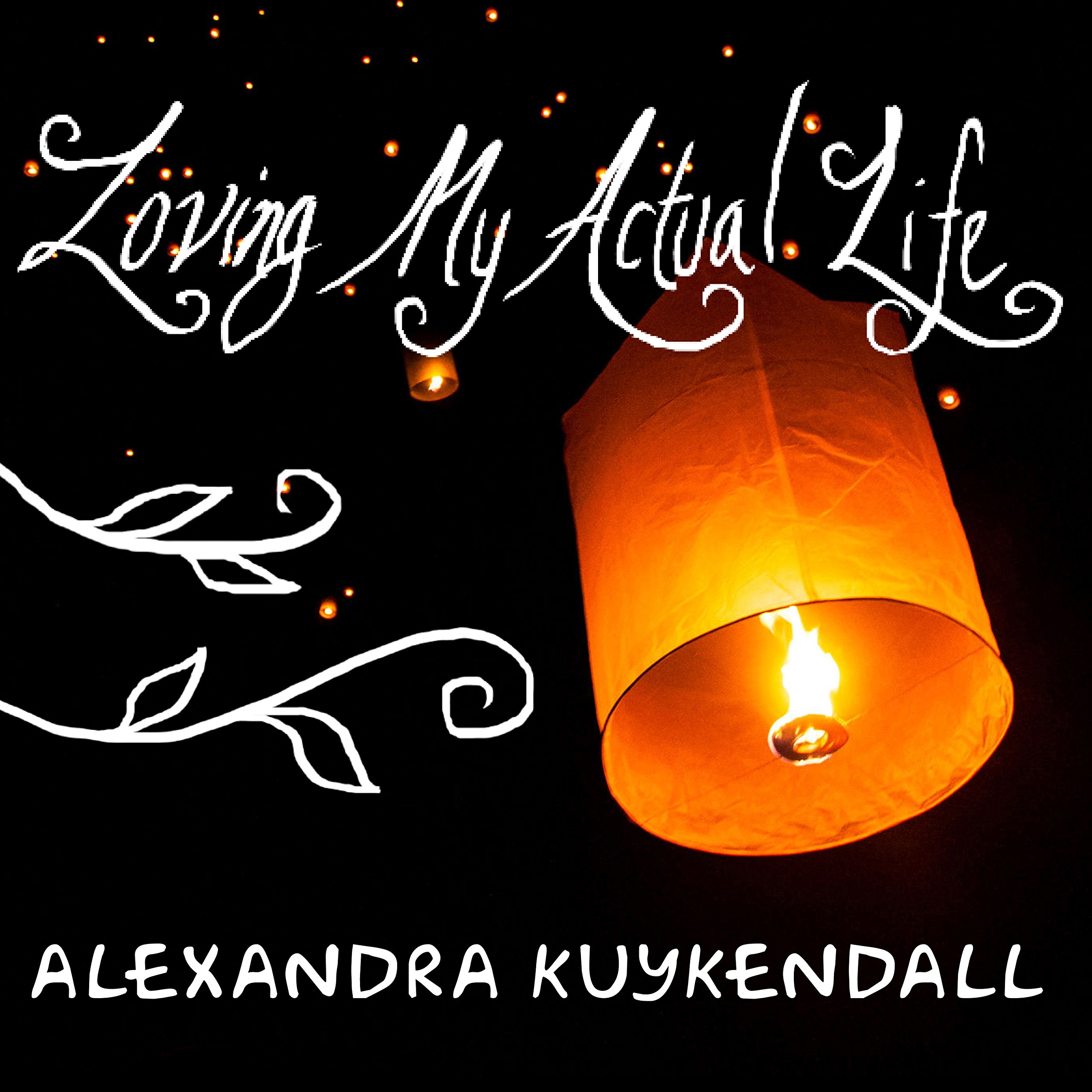 Cover art for Loving My Actual Life