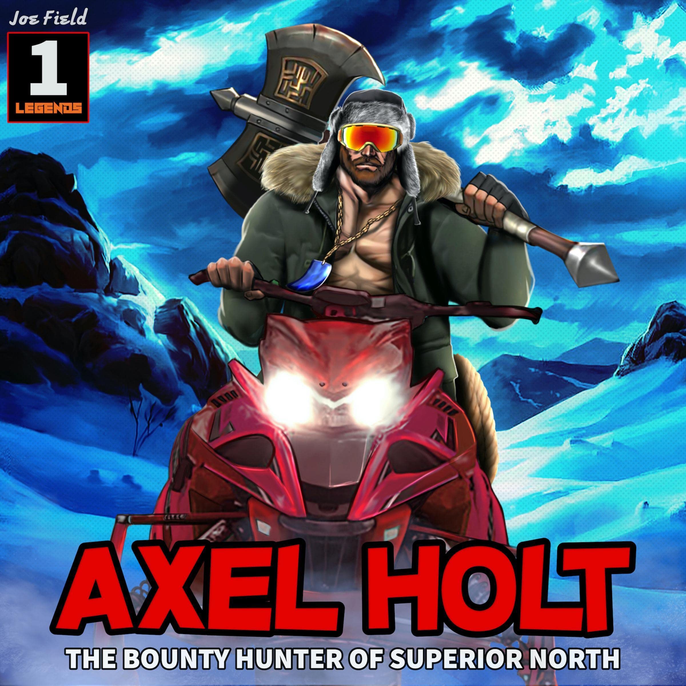 Axel Holt: The Bounty Hunter of Superior North