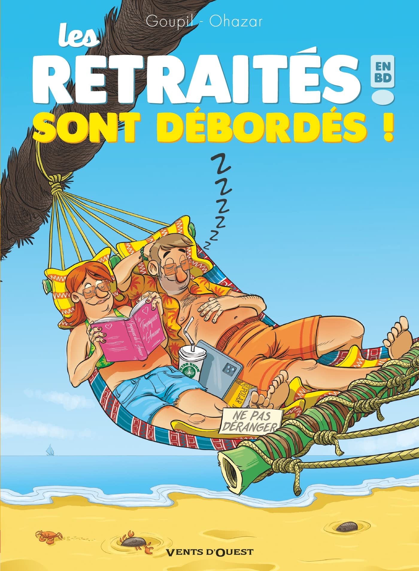 Les Retraités en BD - Tome 04: Les retraités sont débordés !