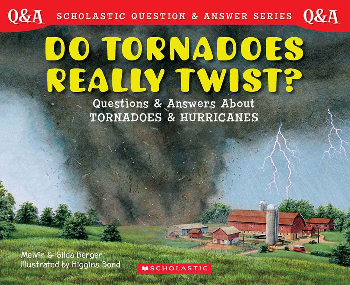Buy Do Tornadoes Really Twist? (Scholastic Question & Answer): Do Tornadoes Really Twist? — BookShops.in