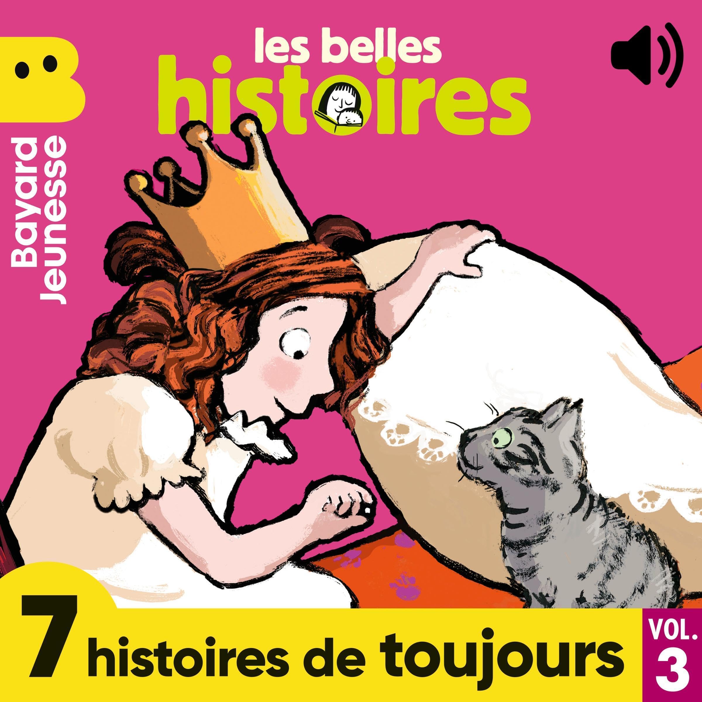 Les Belles Histoires, 7 histoires de toujours, Vol. 3