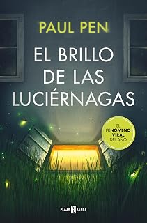 El brillo de las luciérnagas (Serie Luciérnagas 1) (Éxitos, Band 1)