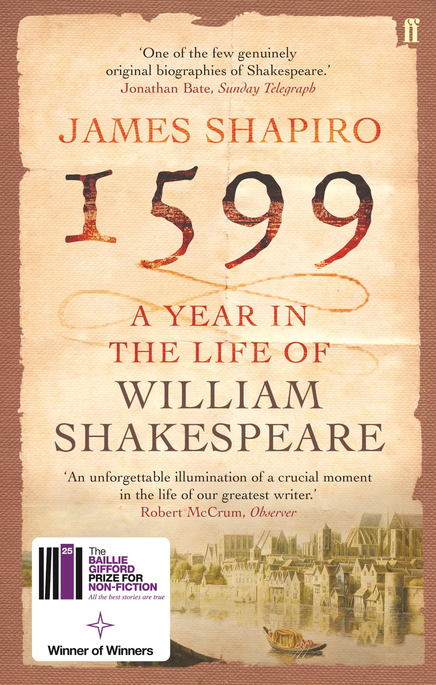 1599 A Year in the Life of William Shakespeare by James Shapiro PAPERBACK