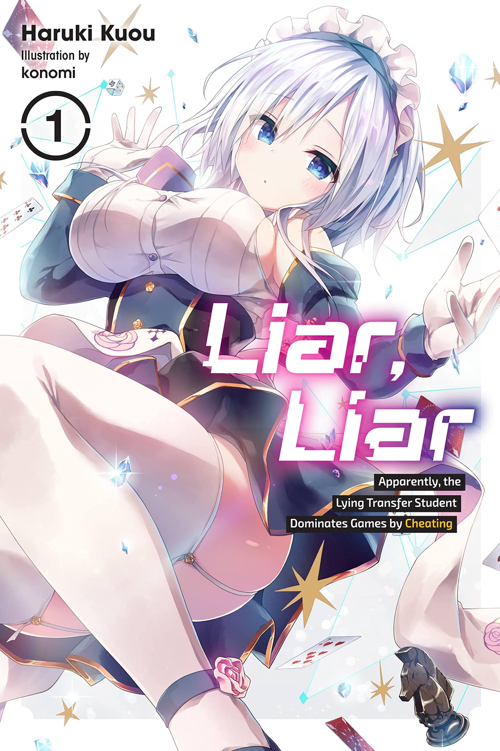 Liar, Liar, Vol. 1: Apparently, the Lying Transfer Student Dominates Games by Cheating Volume 1 (LIAR LIAR LIGHT NOVEL SC)
