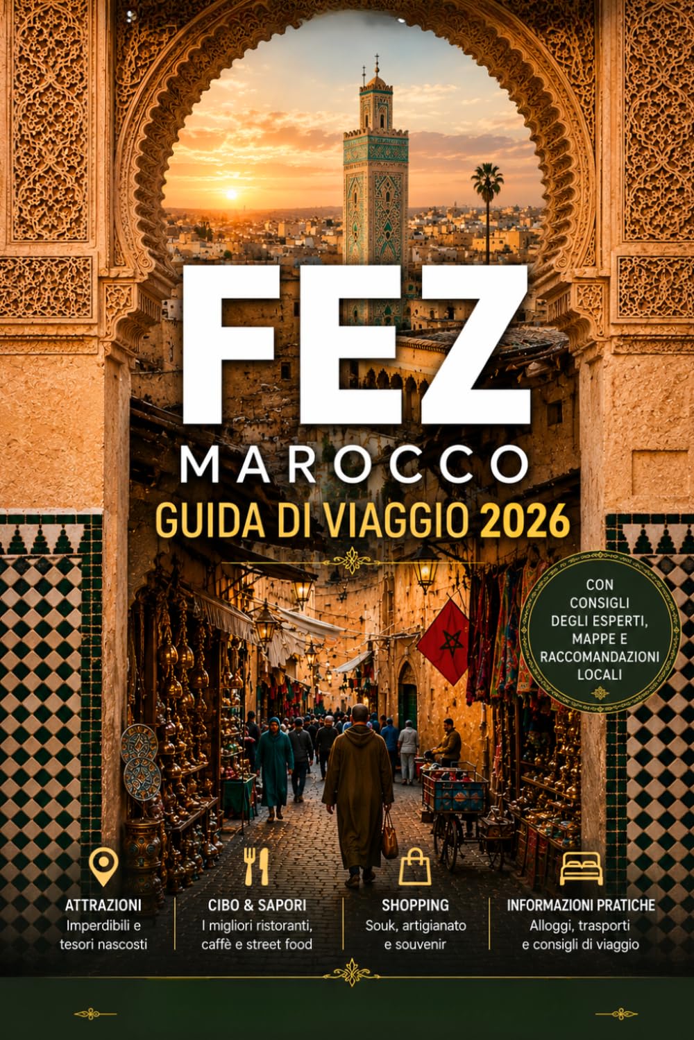 FEZ MAROCCO GUIDA DI VIAGGIO 2026