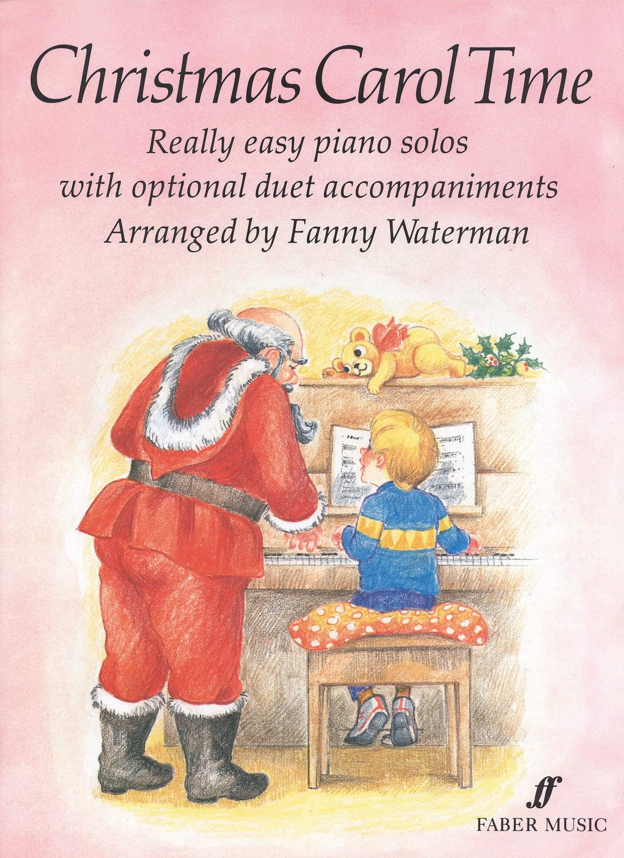 Christmas Carol Time: Really Easy Piano Solos with Optional Duet Accompaniments (Faber Edition)