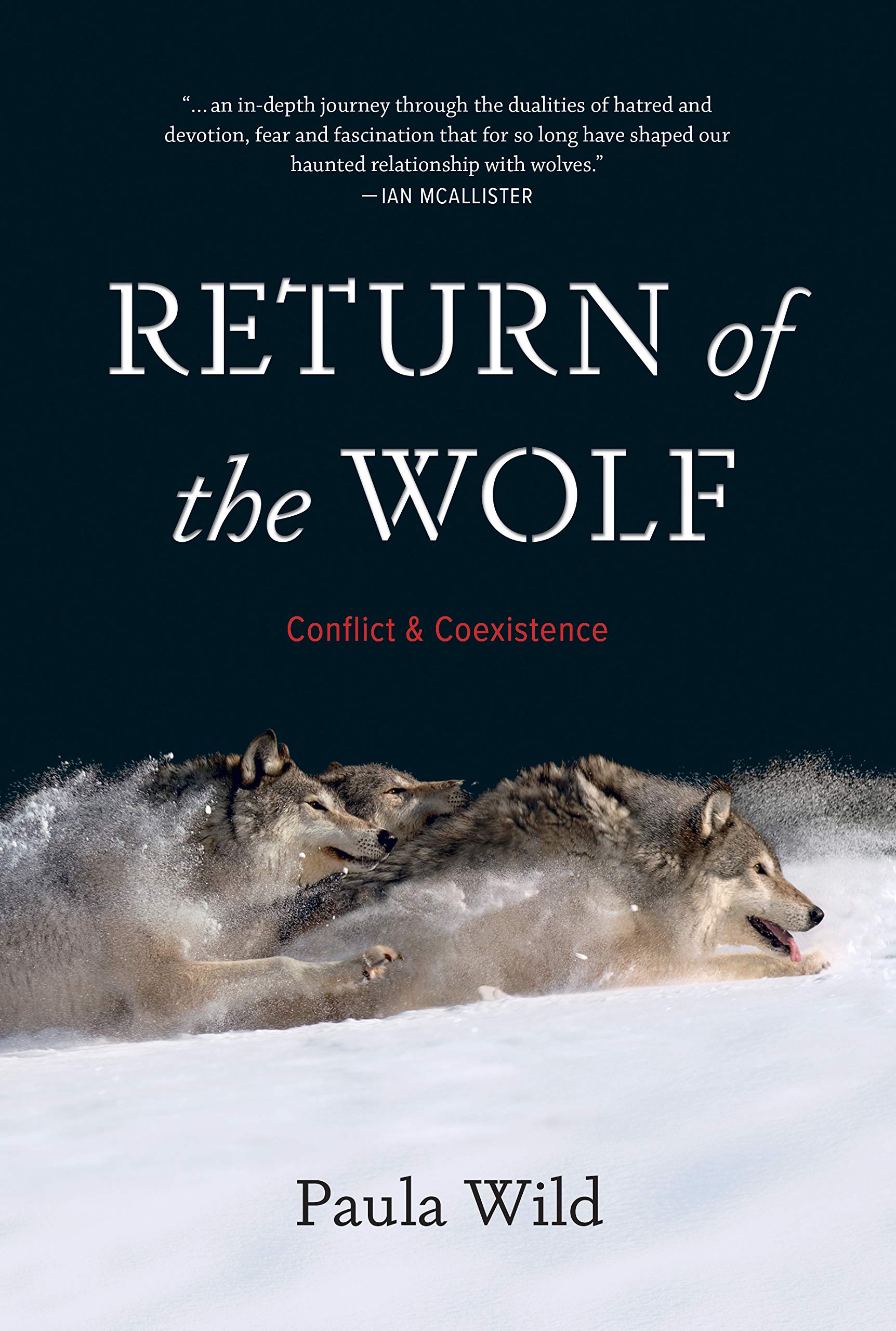 Return of the Wolf: Conflict and Coexistence Hardcover – Illustrated, 21 March 2019