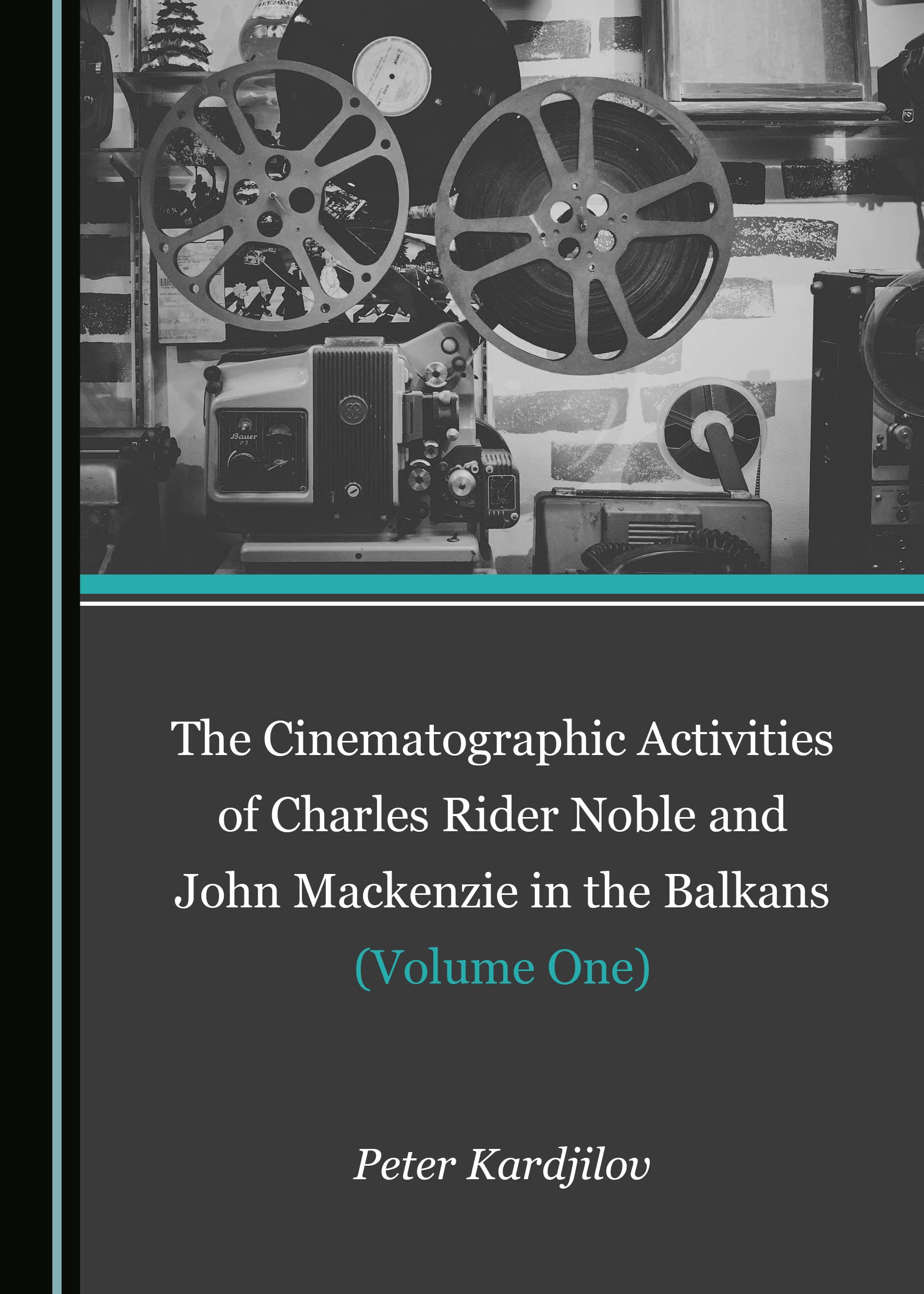Livre de cinéma sur Charles Rider Noble et John MacKenzie, archives des Balkans
