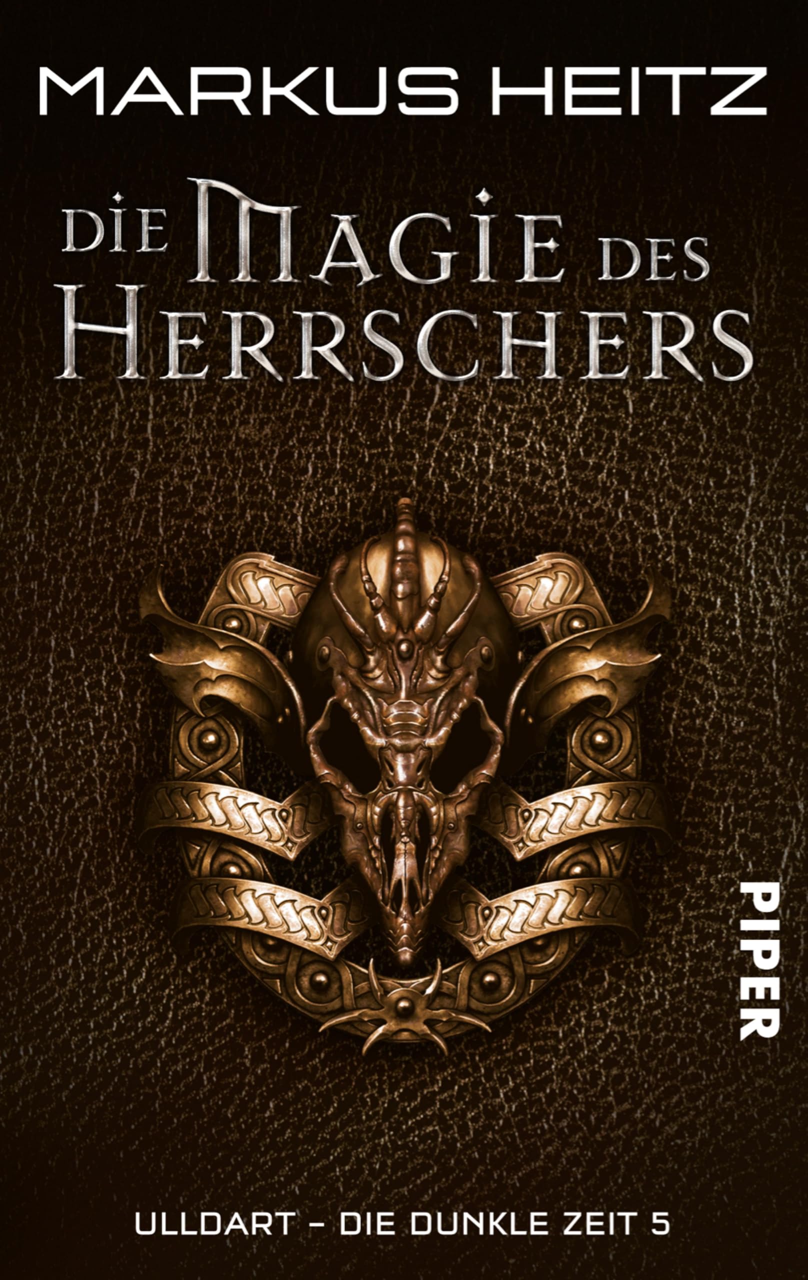 Die Magie des Herrschers: Ulldart. Die dunkle Zeit 5 (Ulldart - Die dunkle Zeit)
