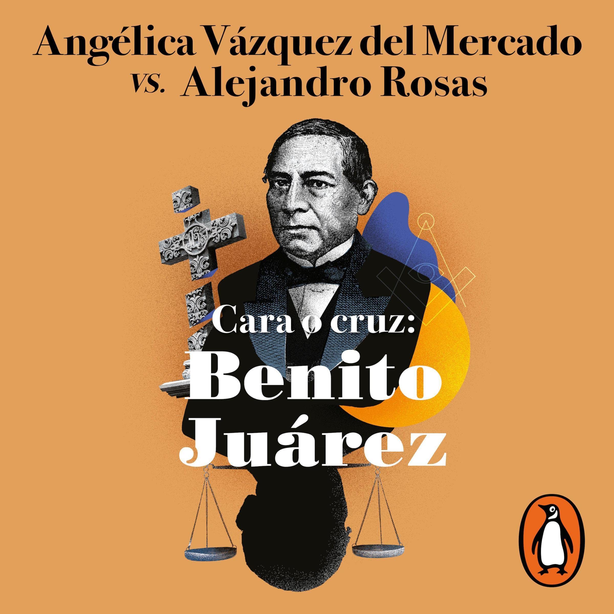 Cara o cruz: Benito Juárez [Heads or Tails: Benito Juarez]