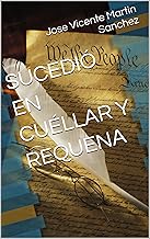 SUCEDIÓ EN CUÉLLAR Y REQUENA