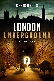 London Underground: A Thriller