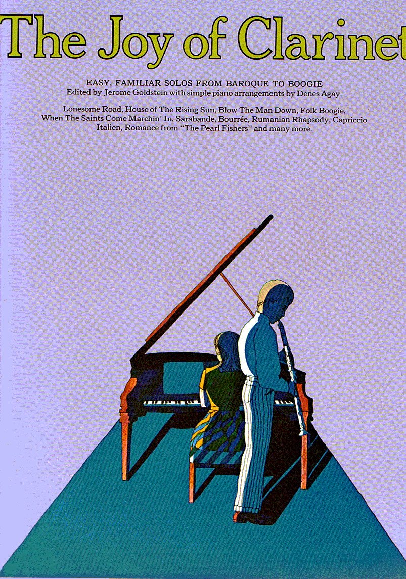 The Joy of Clarinet: Easy, Familiar Pieces from Baroque to Boogie by Jerome ...