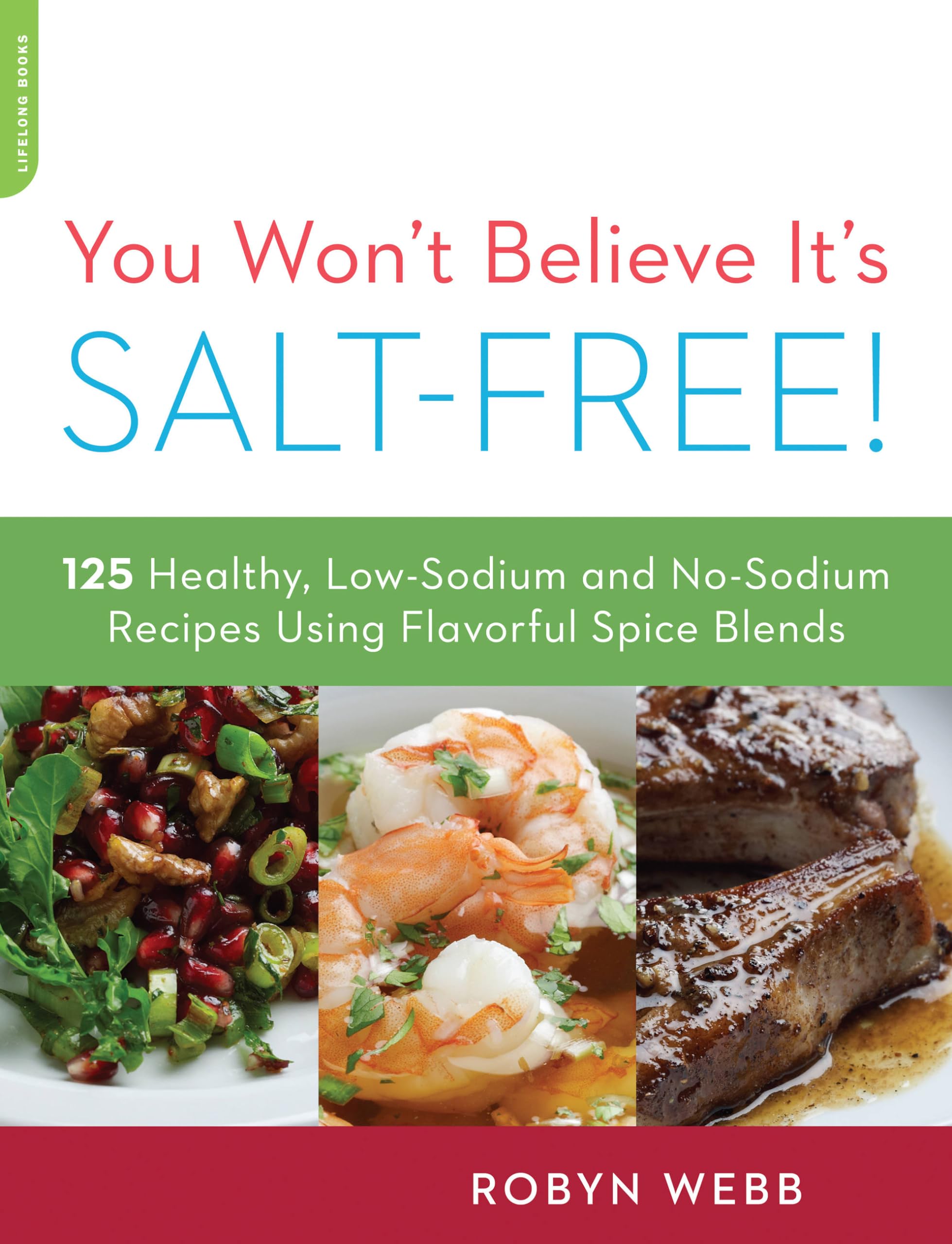 Buy You Won'T Believe It'S Salt-Free — BookShops.in