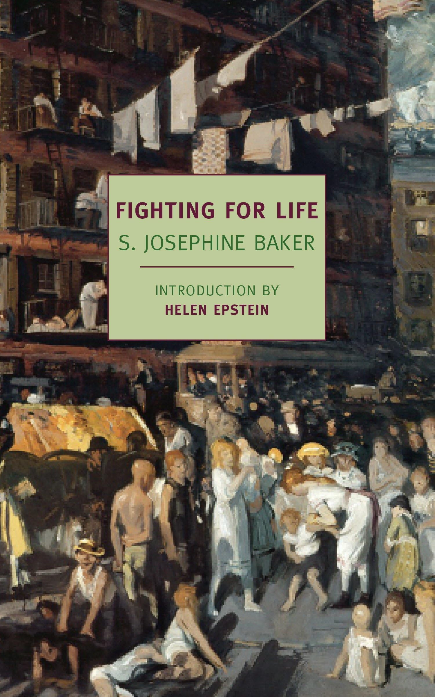 Fighting for Life (New York Review Books Classics),S. Josephine
