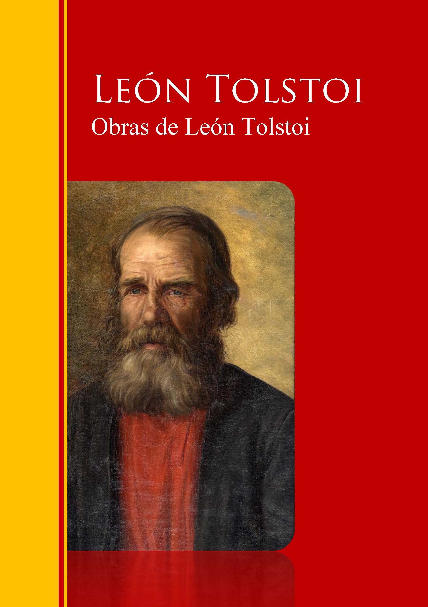 Obras - Coleccion de León Tolstoi: Biblioteca de Grandes Escritores (Spanish Edition)