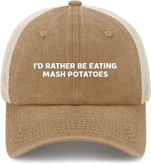 I'd Rather Be Eating Mash Potatoes Hat Funny Trucker Hats for Men Baseball Cap Funny Gifts