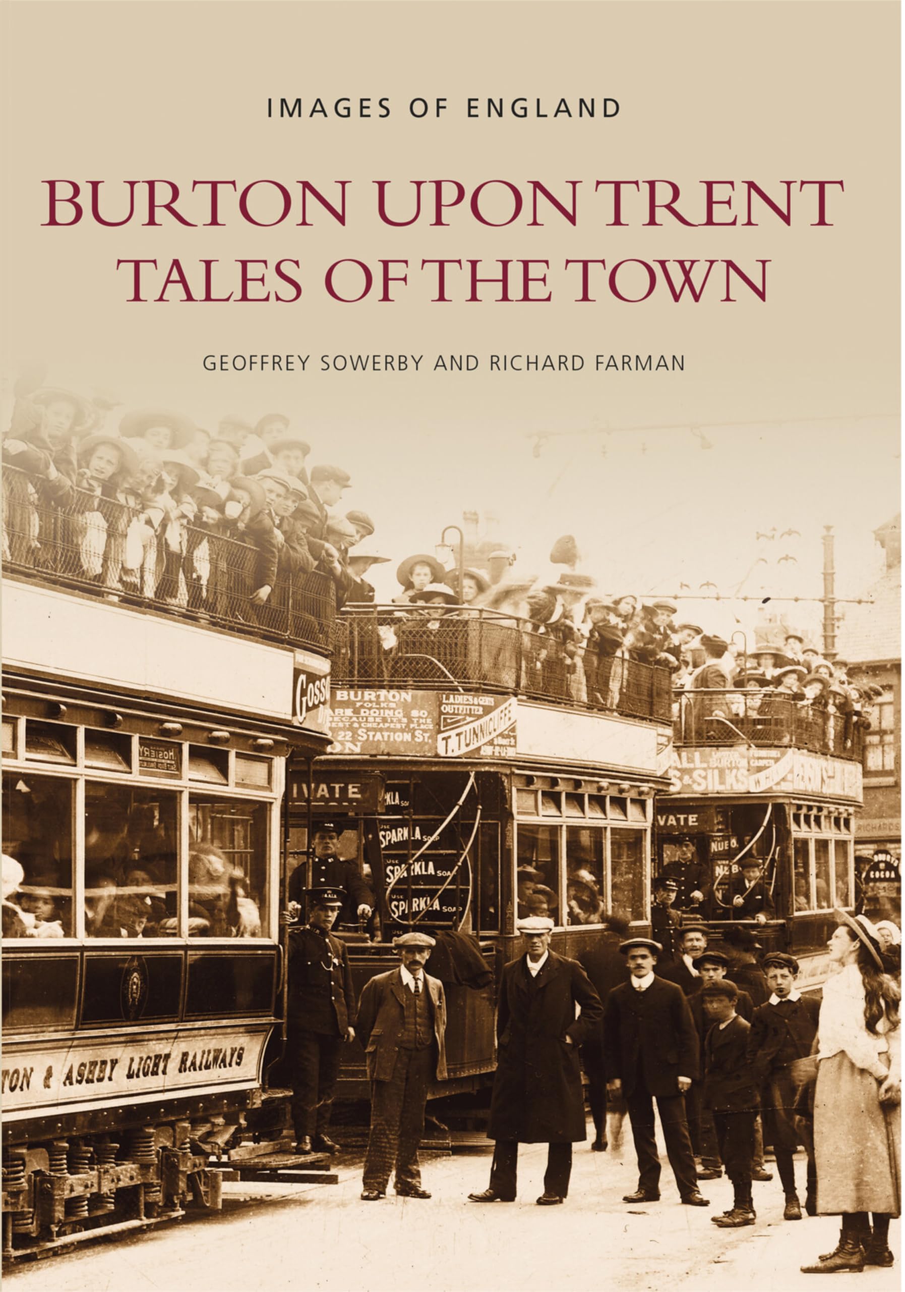 Burton Upon Trent Tales of the Town: Images of England