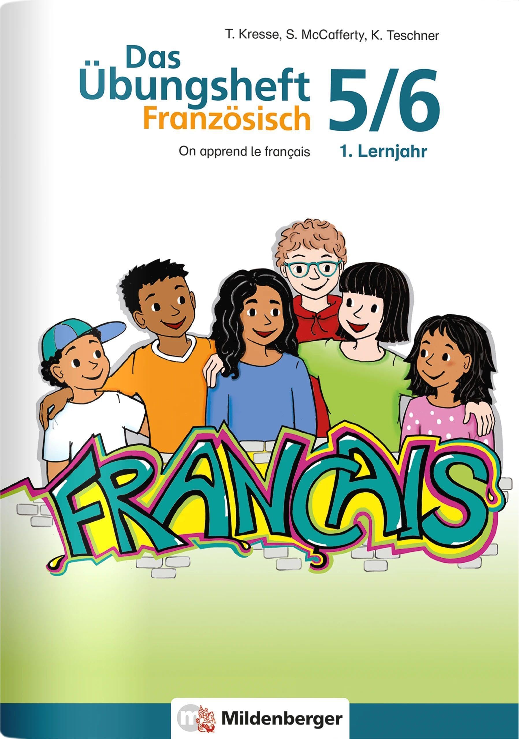 Das Übungsheft Französisch 5/6 - 1. Lernjahr: On apprend le français