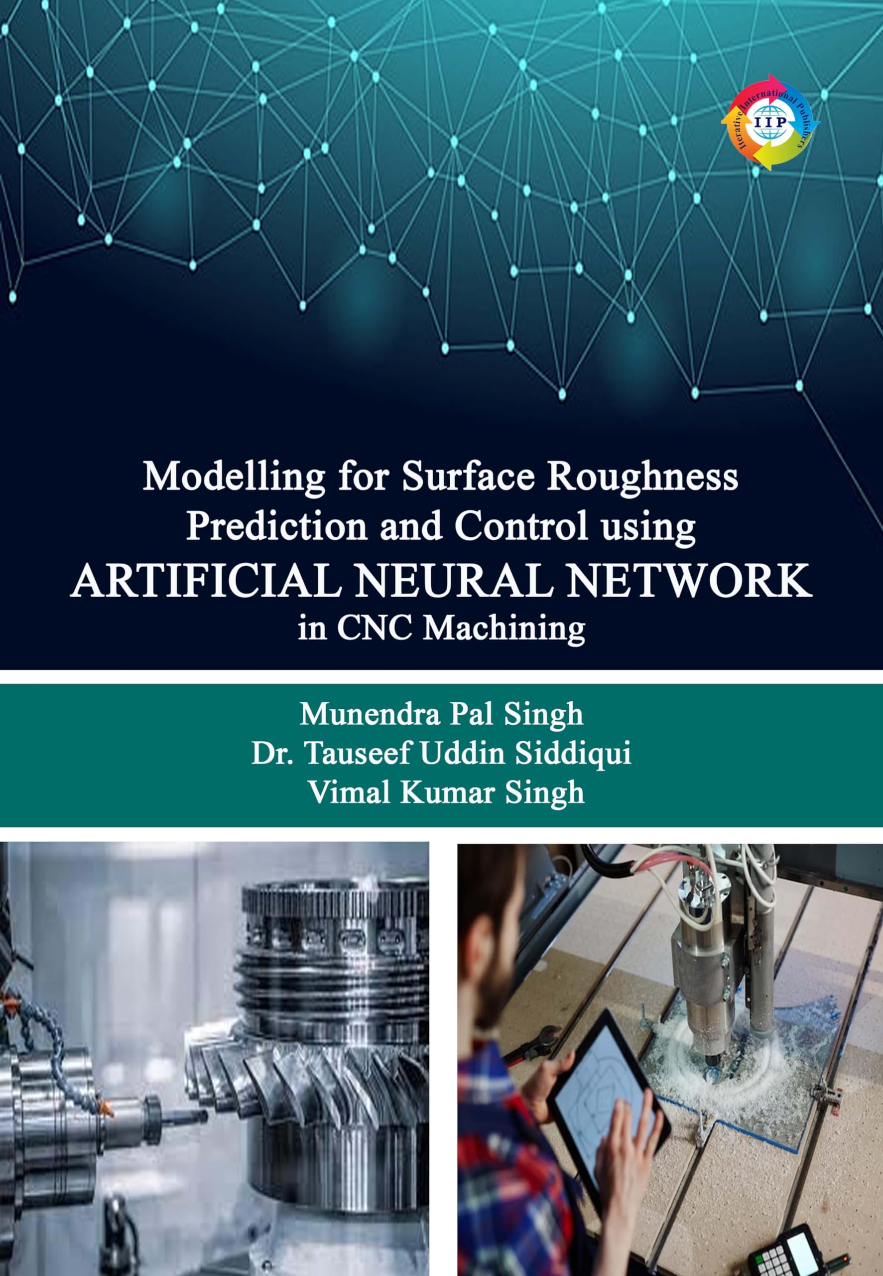 Modeling for Surface Roughness Prediction and Control Using Artificial Neural Network in CNC Machining