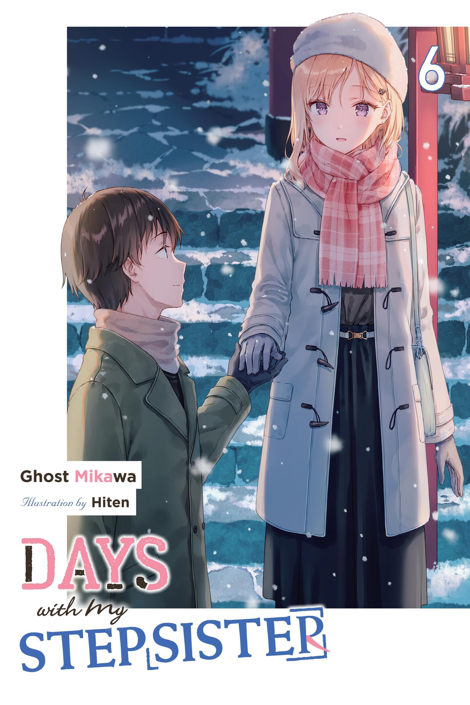 Days with My Stepsister, Vol. 6 (light novel): Volume 6 (Days with My Stepsister (Light Novel))