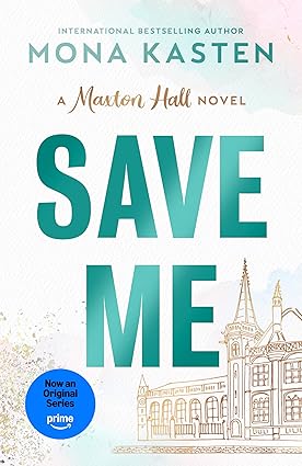 Save Me by Mona Kasten - Book Cover and Summary