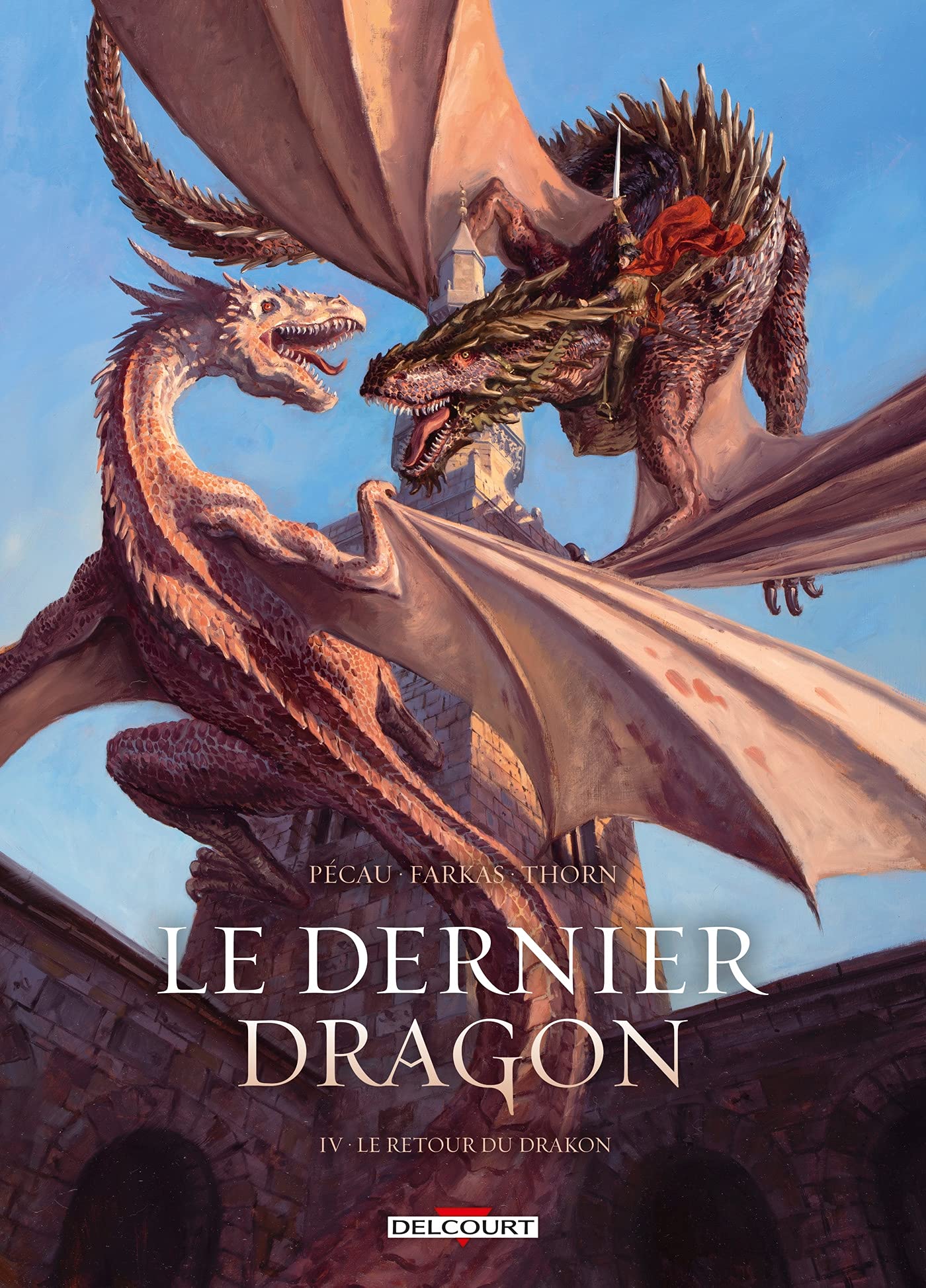 Editions Delcourt Bande dessinée Le Dernier Dragon T04: Le retour du Drakon