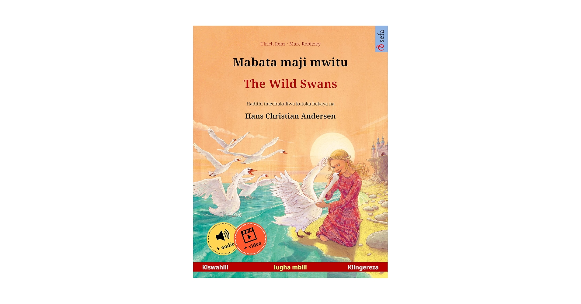 ティンガティンガ本Hadithi na visa kutoka Tanzania Amazon.com: Mabata maji mwitu – The Wild Swans (Kiswahili