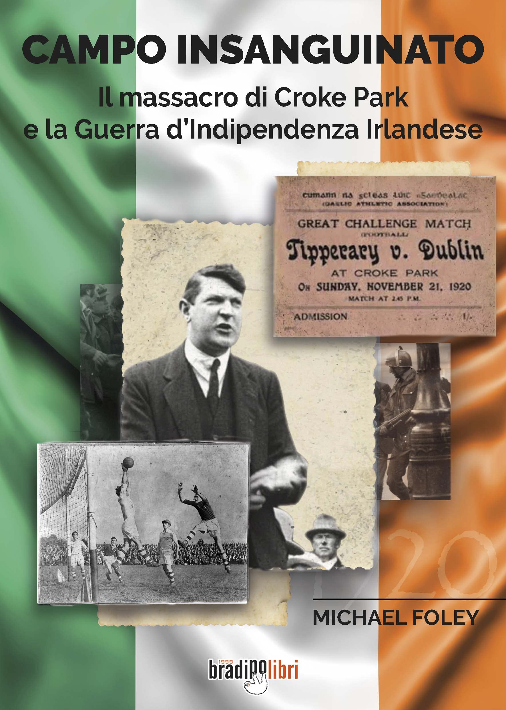 Campo insanguinato. Il massacro di Croke Park e la guerra d'indipendenza irlandese