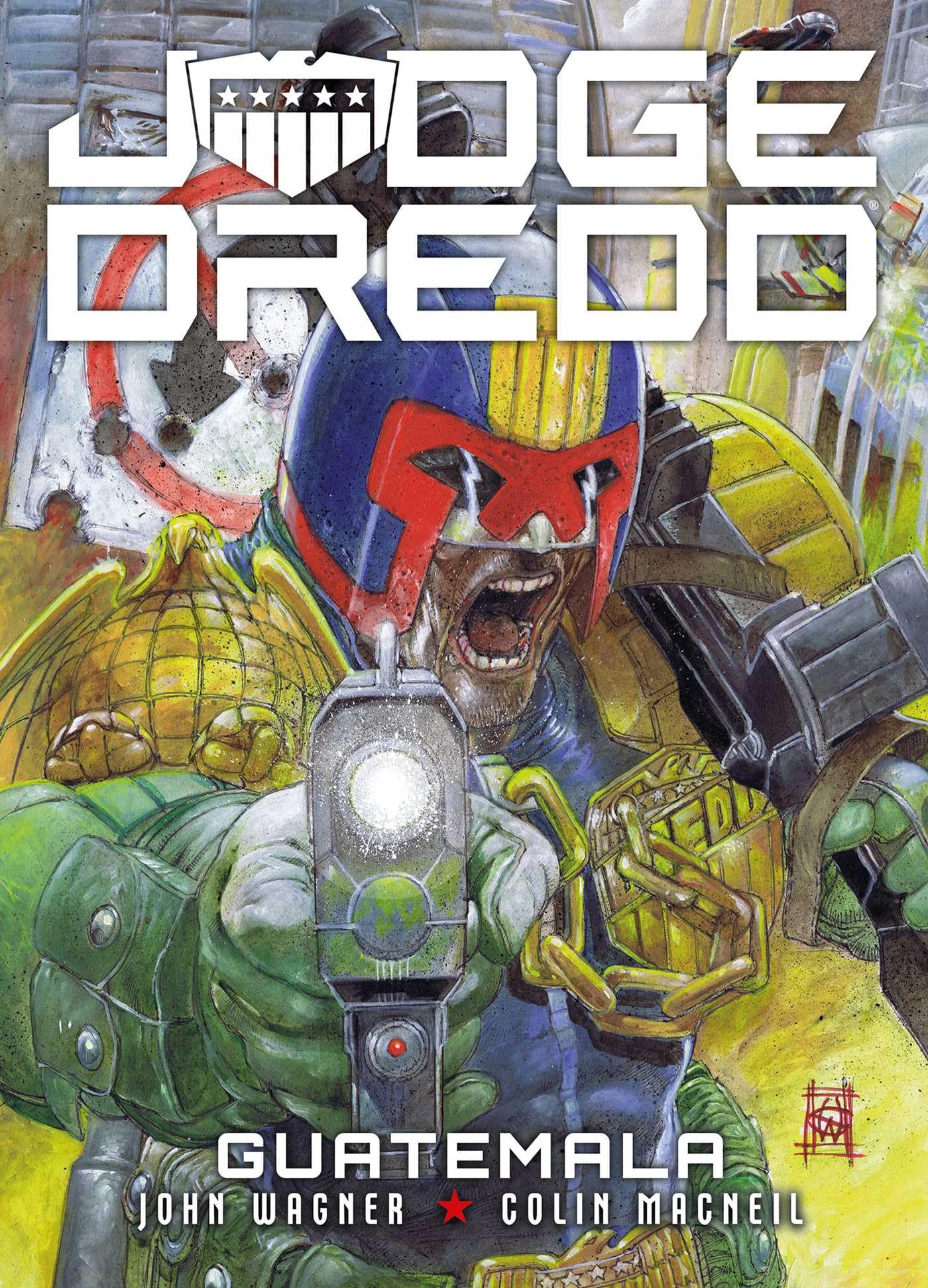 ​Judge Dredd Guatemala John Wagner Colin MacNeil 2000 AD Paperback Graphic Novel