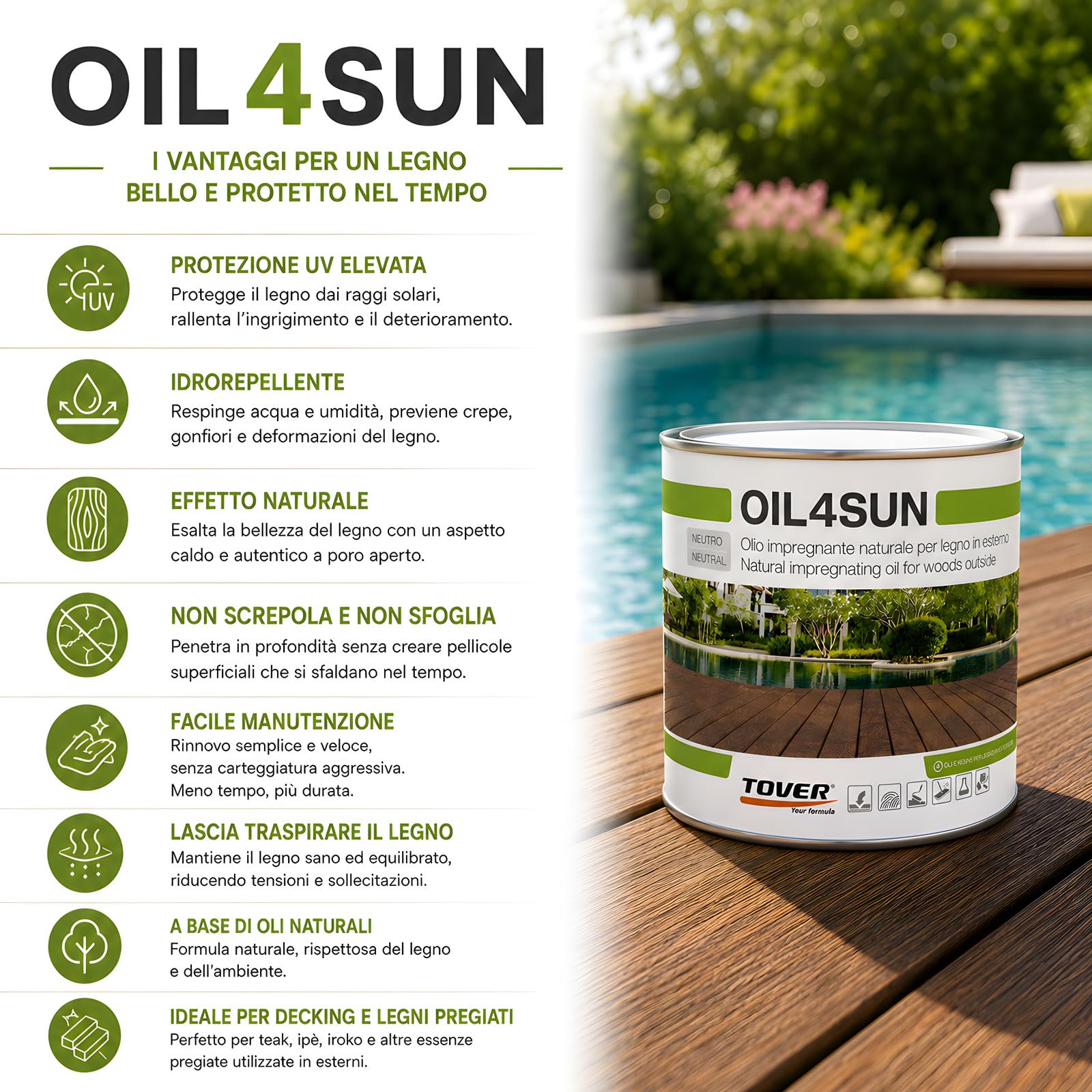 TOVER Oil4Sun Olio Impregnante per Legno Esterno e Decking - Protettivo per Bordi Piscina e Teak - Resiste ai Raggi UV e Intemperie - Effetto Naturale Idrorepellente - Kit 2x1 Litro