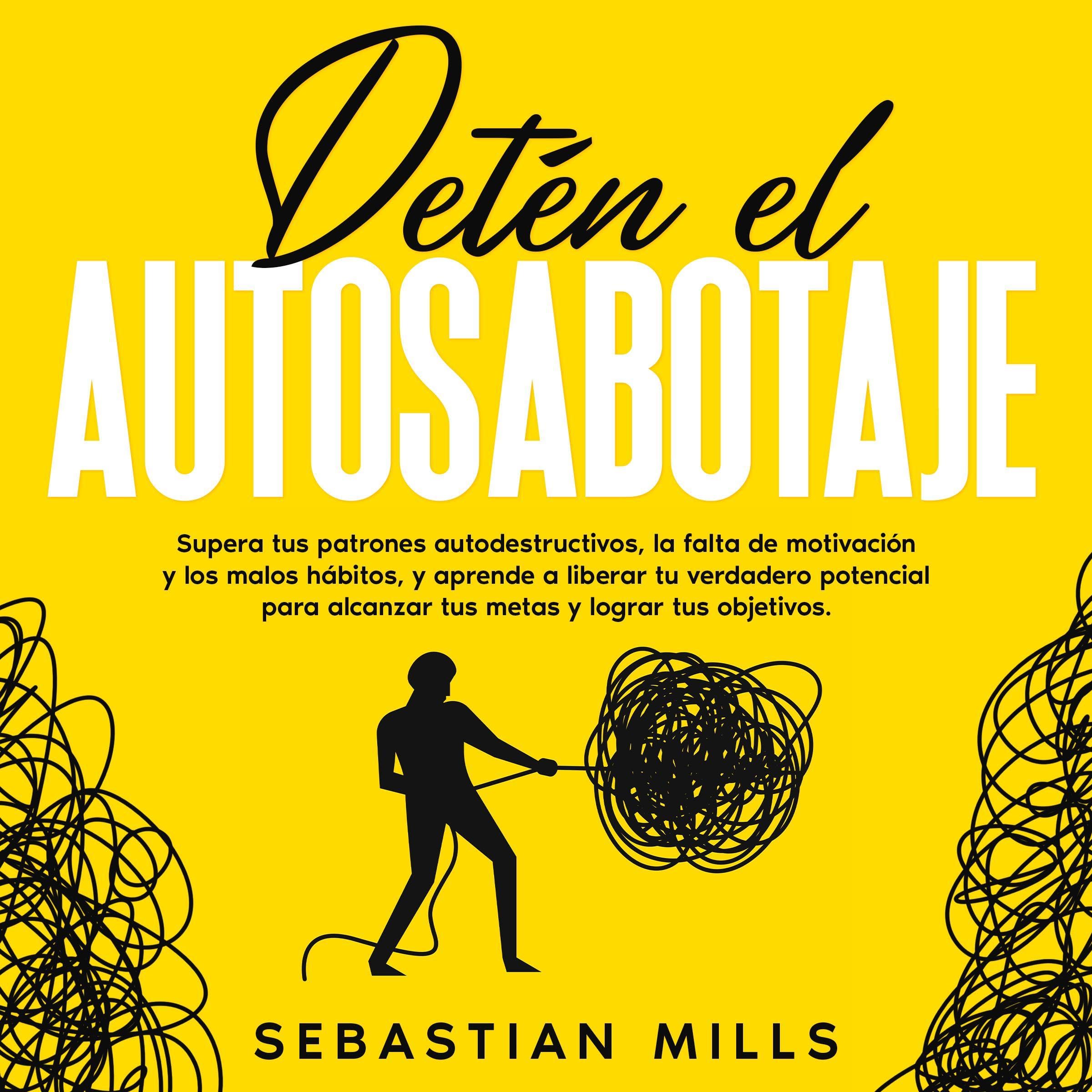 Cover art for Detén el autosabotaje [Stop Self-Sabotage]