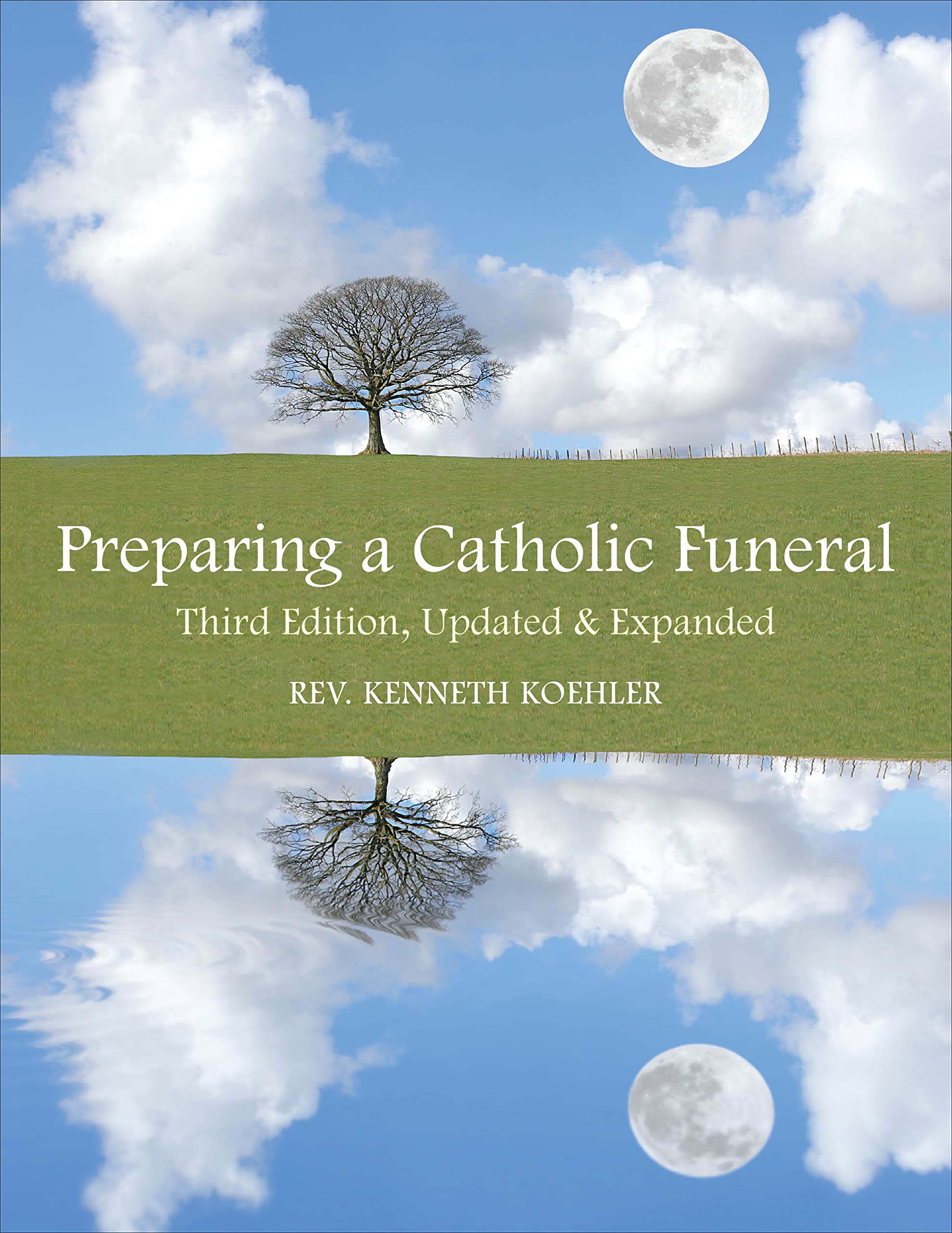 Preparing a Catholic Funeral: Third Edition,  by Kenneth Koehler PAPERBACK