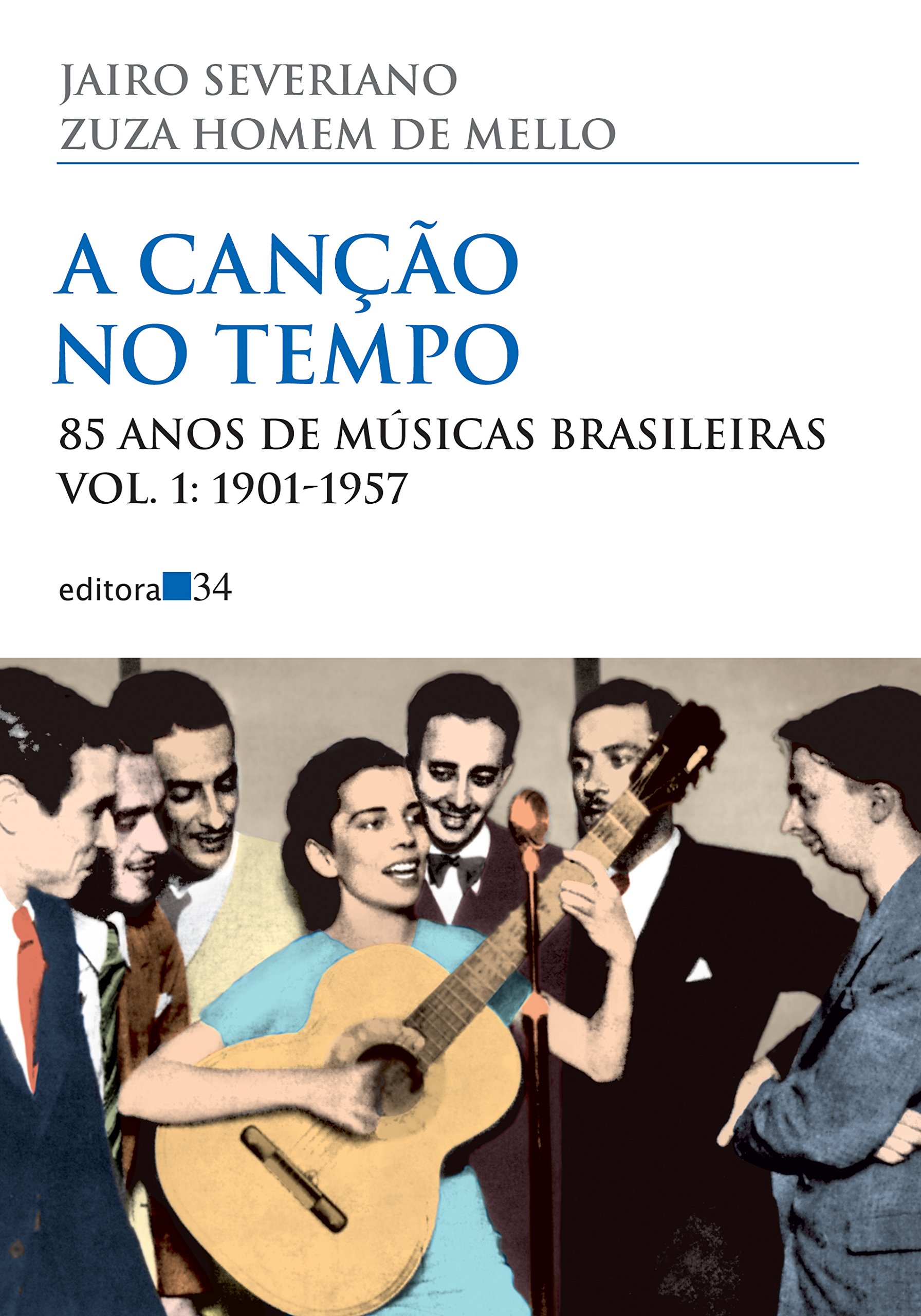 A canção no tempo: 85 Anos de Músicas Brasileiras vol. 1: 1901