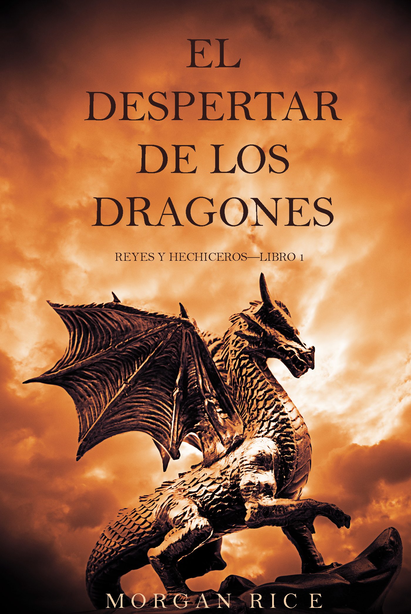 El Despertar de los Dragones (Reyes y Hechiceros—Libro 1) (Spanish Edition)