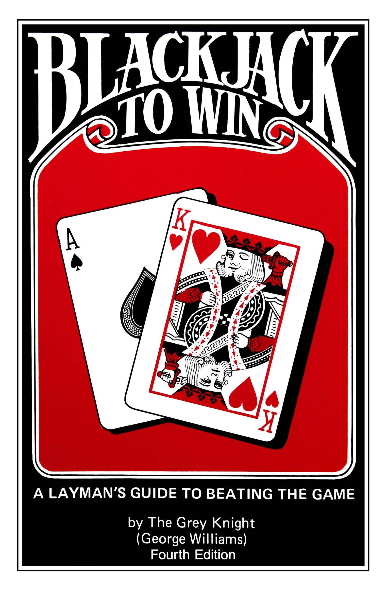 Blackjack to Win: A Layman's Guide to Beating the Game