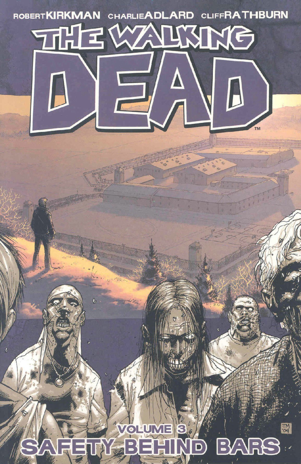 The Walking Dead, Vol. 3: Safety Behind Bars Paperback – January 7, 2009