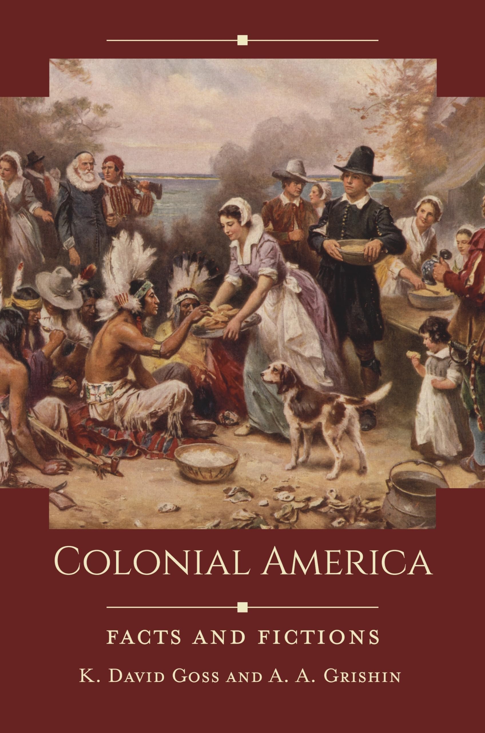 Buy Colonial America: Facts and Fictions (Historical Facts and Fictions) — BookShops.in