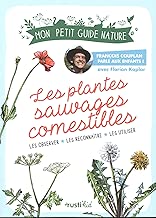 Download Les plantes sauvages comestibles : Les observer, les connaître, les utiliser PDF