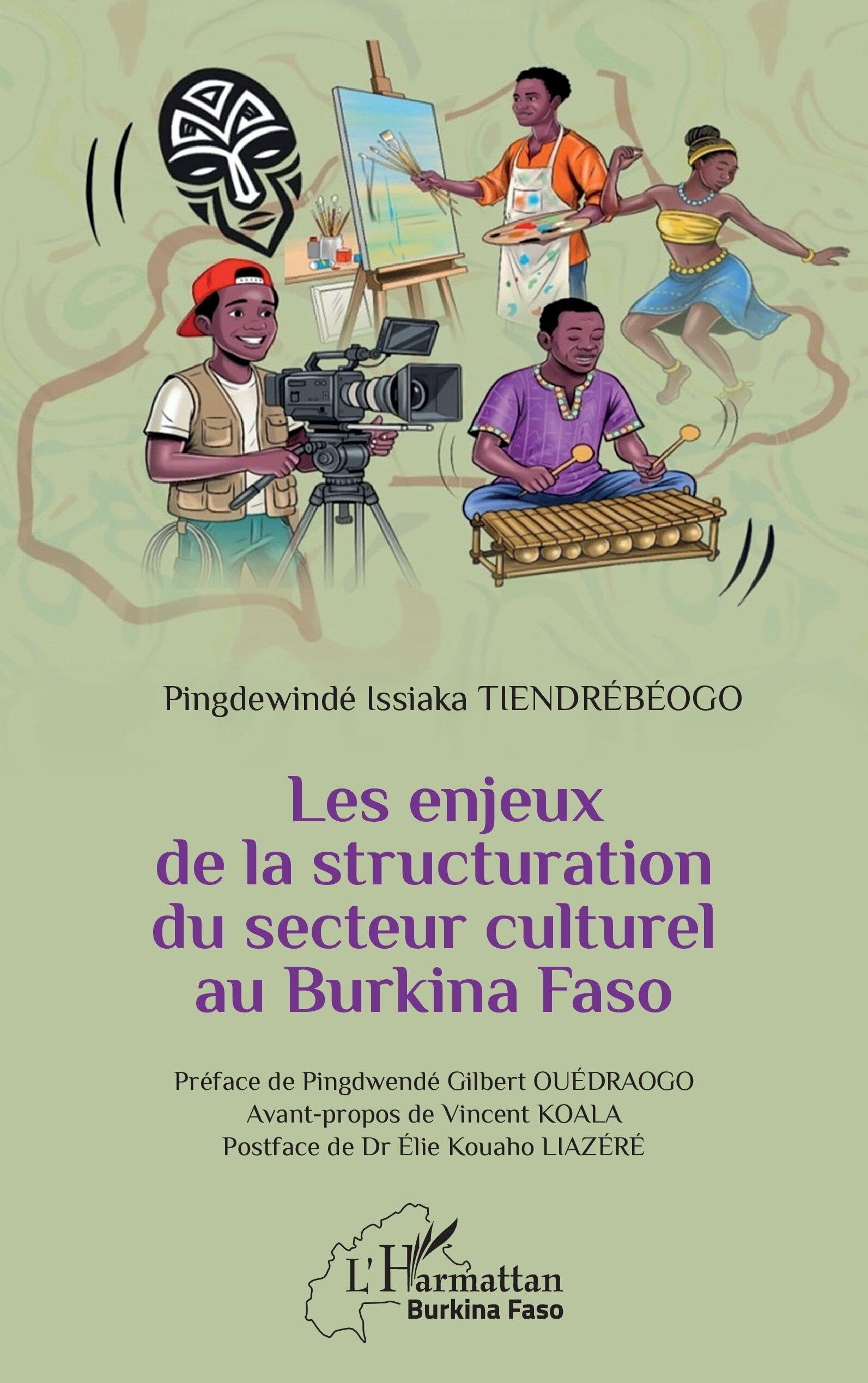 Les enjeux de la structuration du secteur culturel au Burkina Faso (Harmattan Burkina Faso)