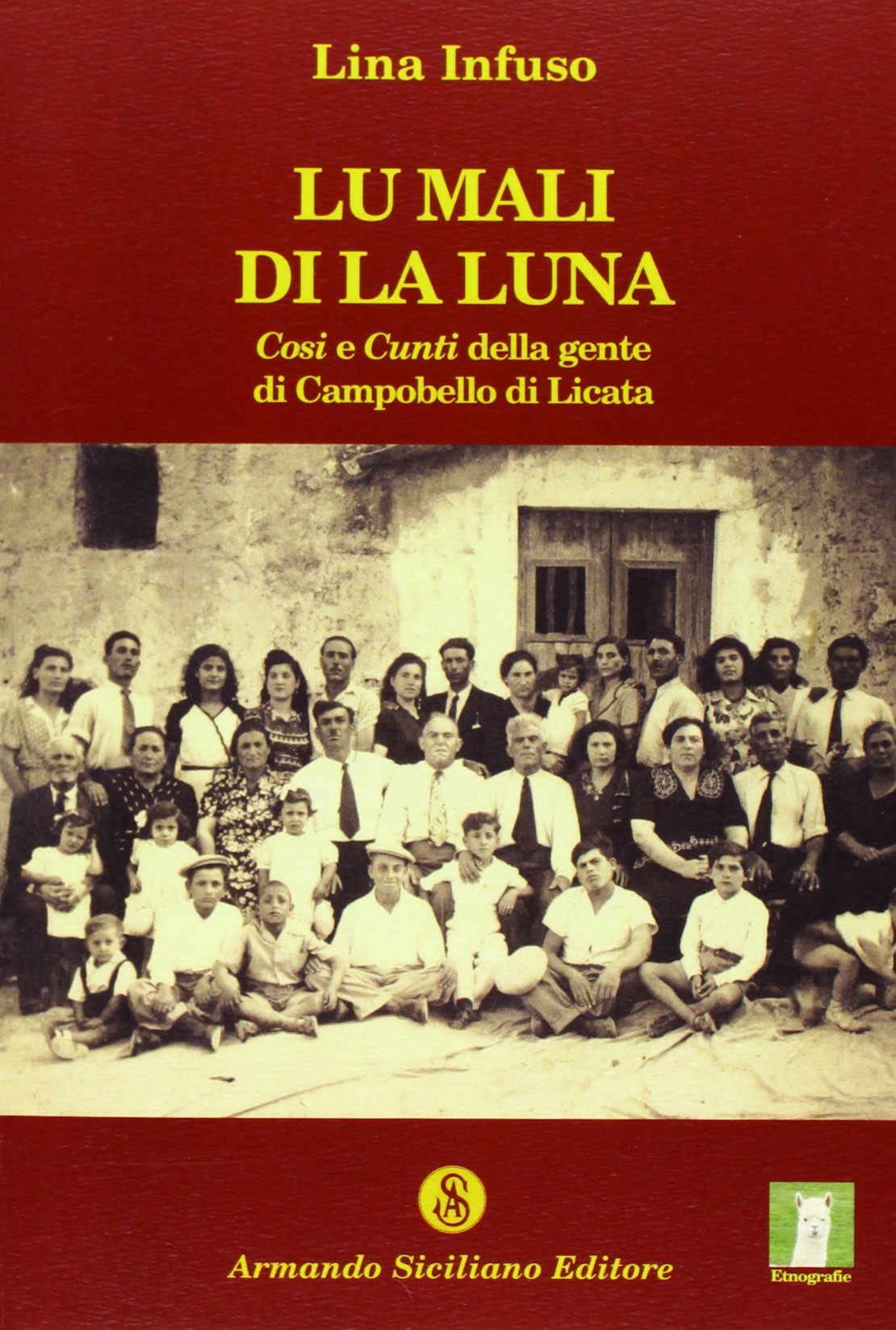 Mali di la luna. Cosi e cunti della gente di Campobello di Licata (Lu)