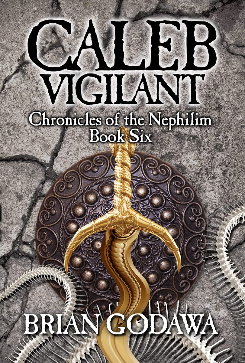 Caleb Vigilant (Chronicles of the Nephilim Book 6)