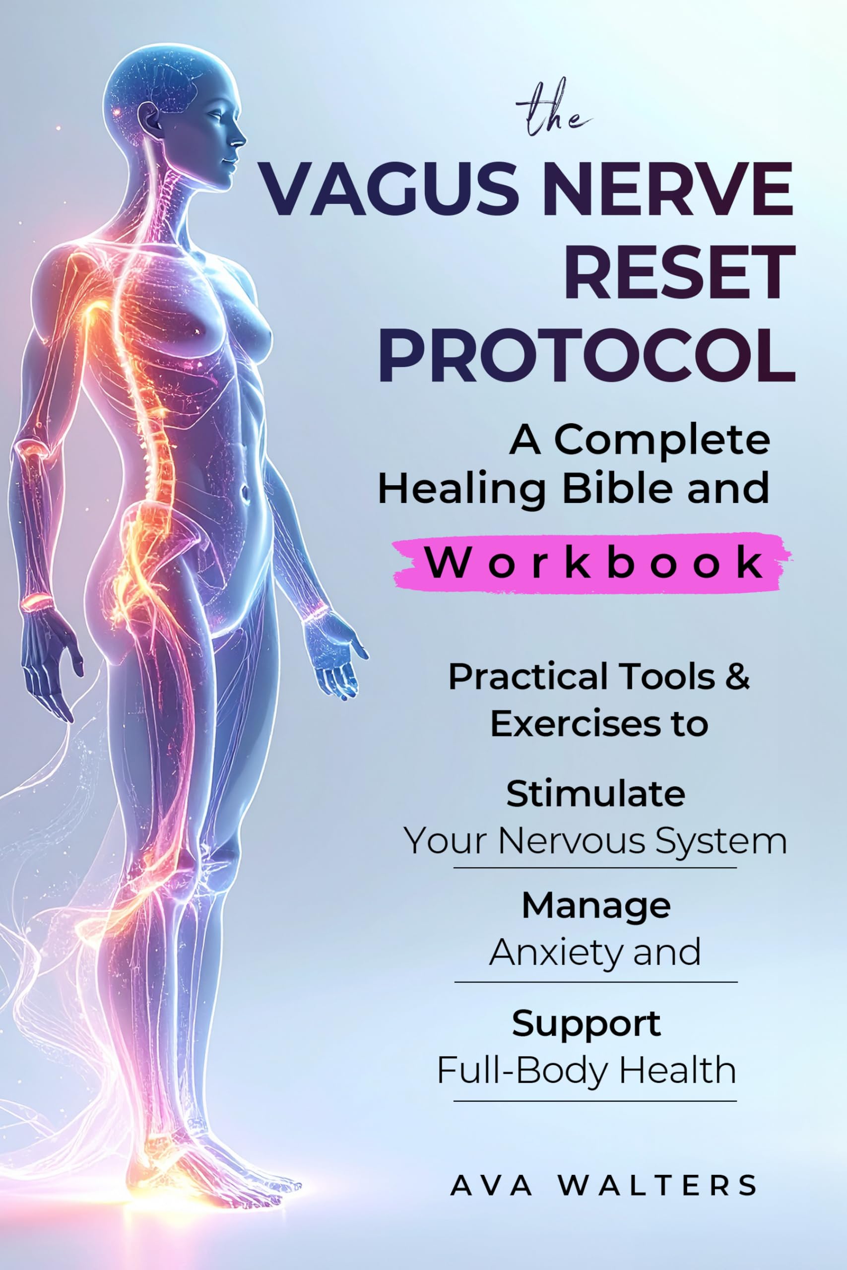 The Vagus Nerve Reset Protocol (Body Reset Book 3)