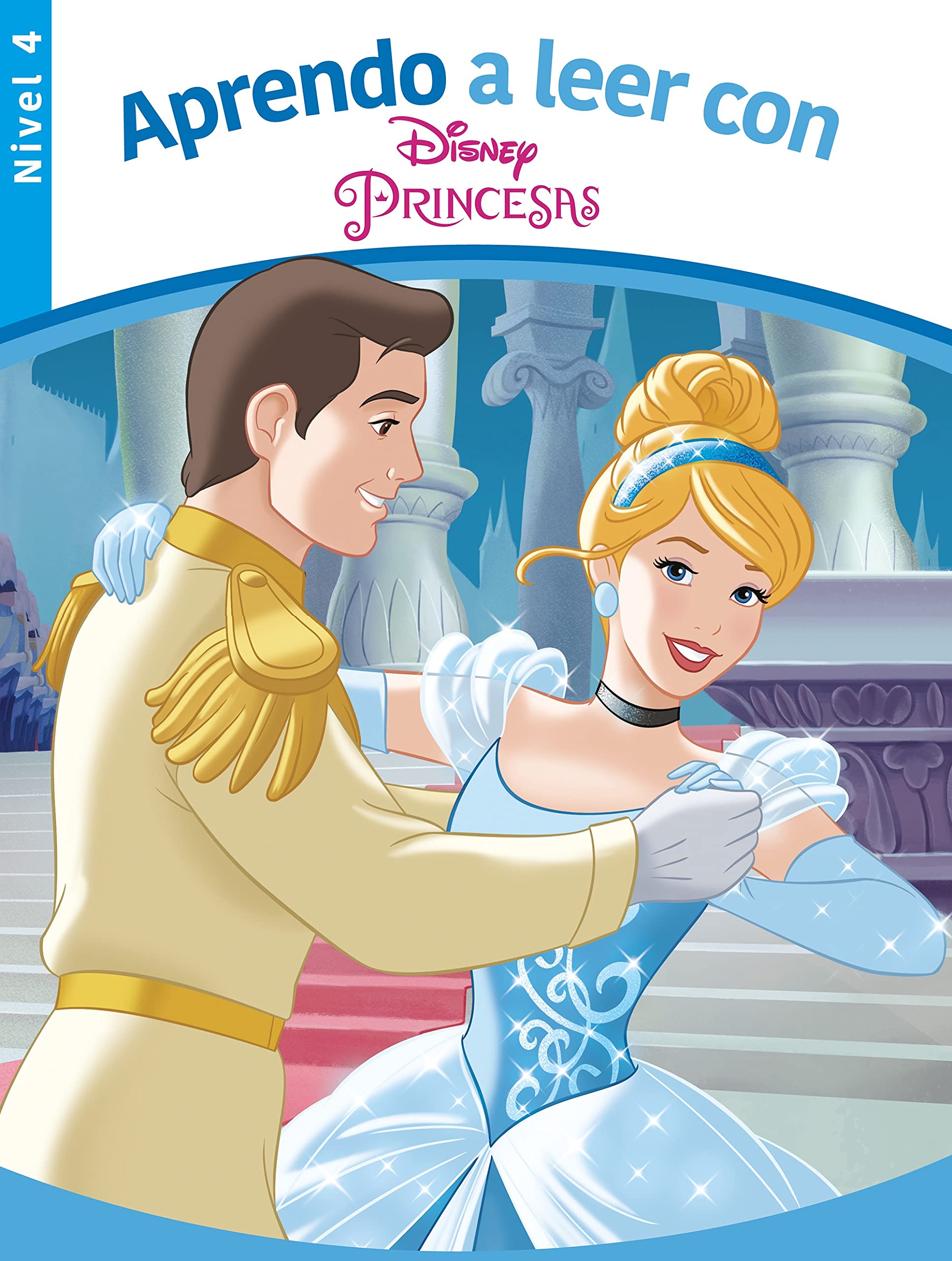 Aprendo a leer con las Princesas Disney (Nivel 4) (Disney. Lectoescritura) (Aprendo con Disney)