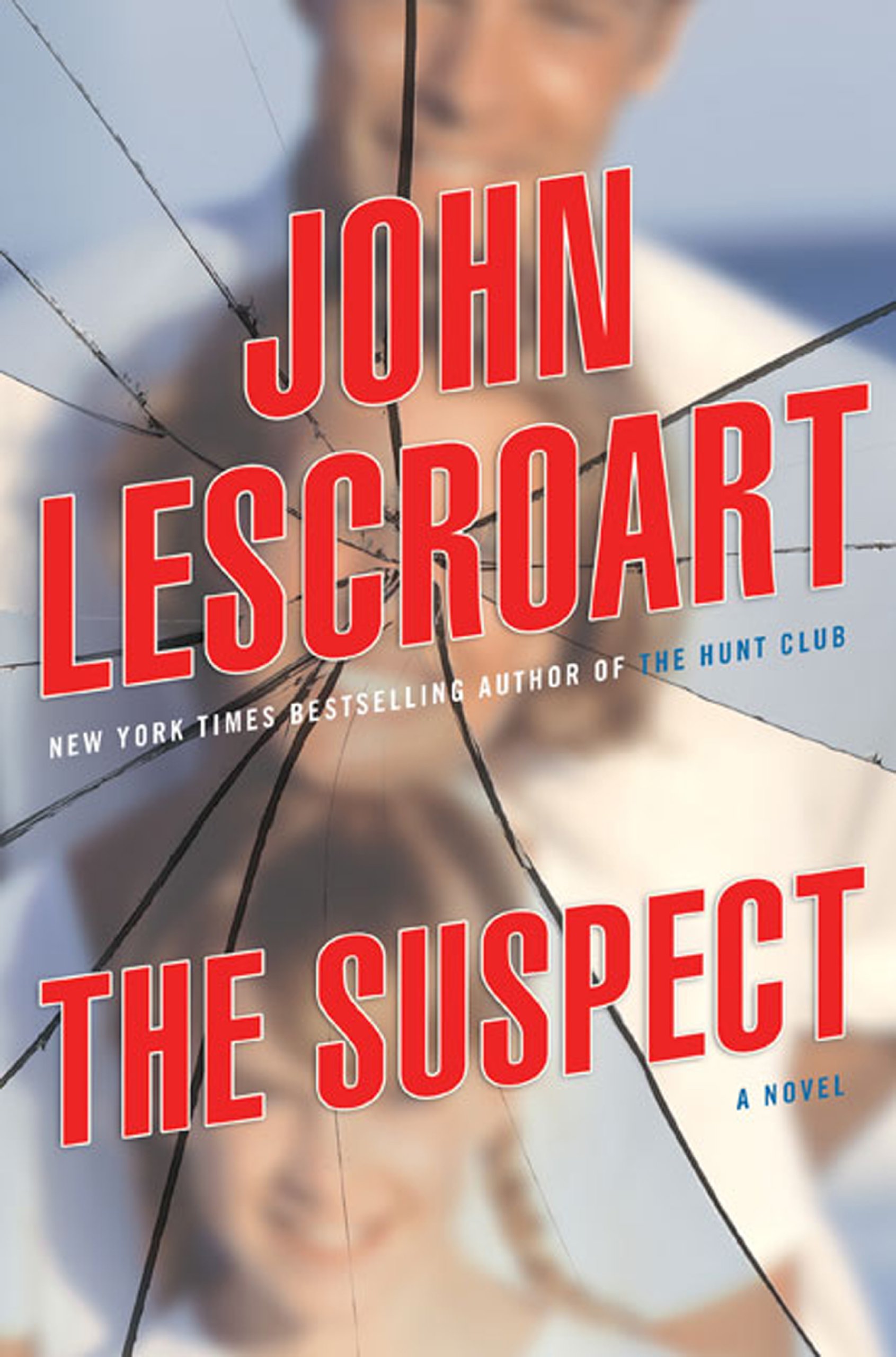 The Suspect: A Thriller (Gina Roake / Dismas Hardy Universe Book 1)