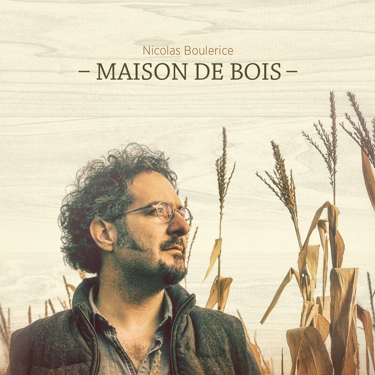 Maison de bois [Audio CD] Nicolas Boulerice