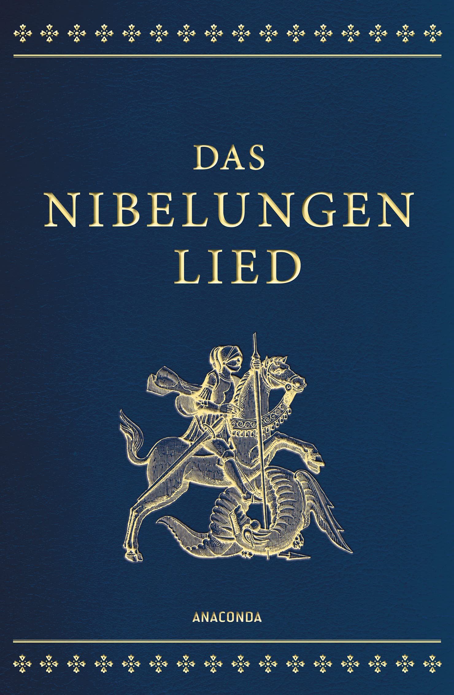 Das Nibelungenlied: Gebunden in Cabra-Leder mit Goldprägung. Das Helden-Epos um Siegfried, Hagen von Tronje und Kriemhild. Übertragung der Nibelungen-Sage von Karl Simrock