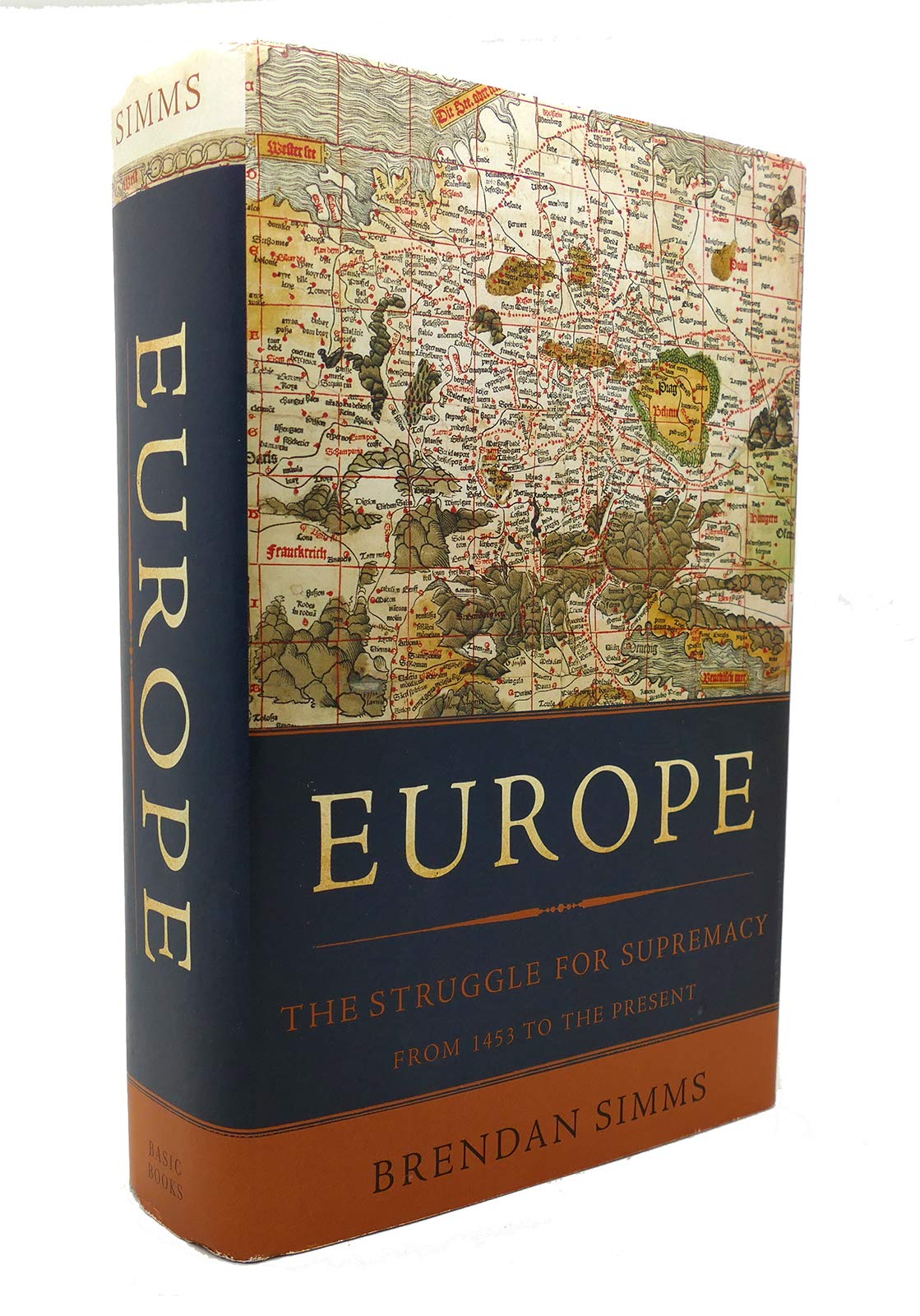 Europe: The Struggle for Supremacy, from 1453 to the Present