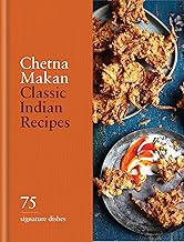 Classic Indian Recipes: 75 Signature Dishes