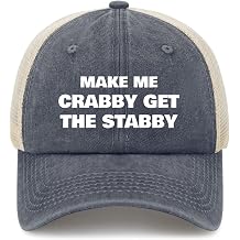 Make Me Crabby Get The Stabby Hat Funny Trucker Hats for Women Snapback Baseball Cap Funny Birthday Gifts